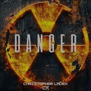 Christopher Ladex Danger