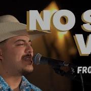 Grupo Frontera No Se Va