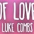 Luke Combs The Kind Of Love We Make