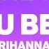Rihanna Where Have You Been Lyrics