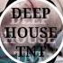 Deep House Remix